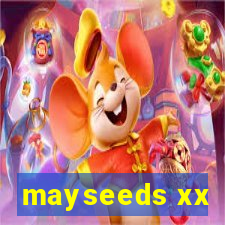 mayseeds xx